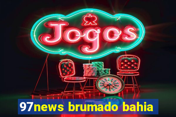 97news brumado bahia